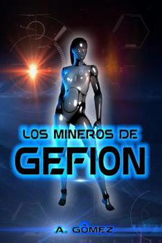 Paperback Los Mineros de Gefion [Spanish] Book