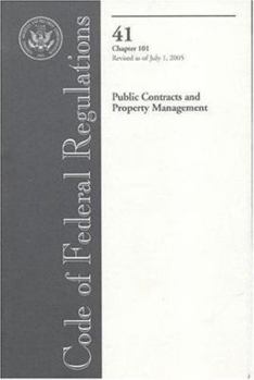 Code of Federal Regulations, Title 41: Chapter 101 Public Contracts