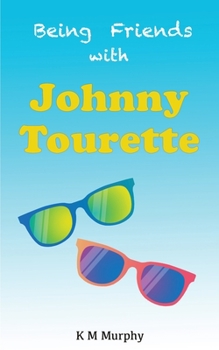 Paperback Being Friends With Johnny Tourette Book