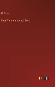 Eine Wanderung nach Troja