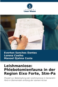 Paperback Leishmaniose: Phlebotomienfauna in der Region Eixo Forte, Stm-Pa [German] Book