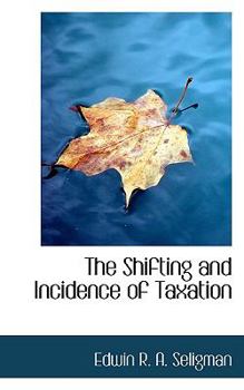The Shifting and Incidence of Taxation