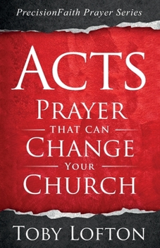 Paperback Acts: Prayer That Can Change Your Church Book