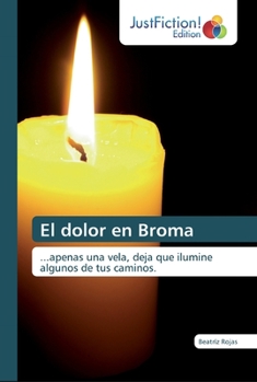 Paperback El dolor en Broma [Spanish] Book