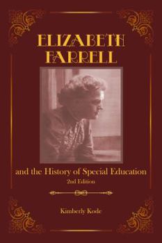 Paperback Elizabeth Farrell and the History of Special Education, 2nd ed Book