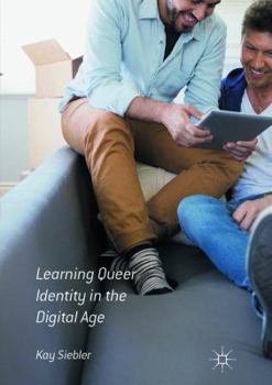 Paperback Learning Queer Identity in the Digital Age Book