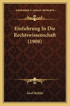 Paperback Einfuhrung In Die Rechtswissenschaft (1908) [German] Book