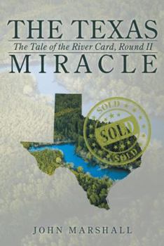 Paperback The Texas Miracle: The Tale of the River Card, Round II Book