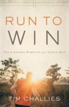 Paperback Run to Win: The Lifelong Pursuits of a Godly Man Book