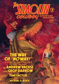 Paperback The Shaolin Cowboy Adventure Magazine: The Way of No Way! Book