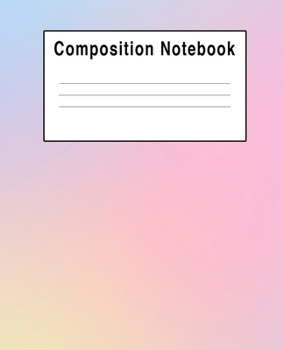Paperback Composition Notebook: Colorful Pink Yellow Blue Iridescent Book