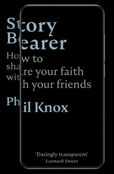 Paperback Story Bearer: How to share your faith with your friends Book
