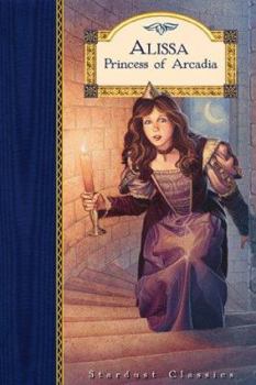 Hardcover Alissa, Princess of Arcadia Book