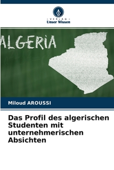 Paperback Das Profil des algerischen Studenten mit unternehmerischen Absichten [German] Book