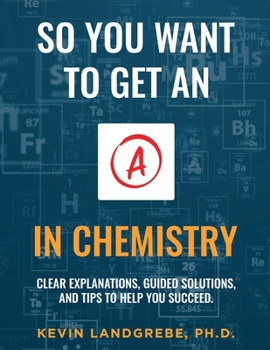 Paperback So you want to get an A in chemistry Book