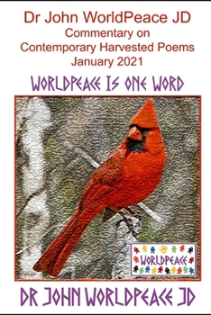 Paperback Dr John WorldPeace JD Commentary on Contemporary Harvested Poems January 2021 Book