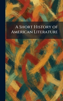 Hardcover A Short History of American Literature Book