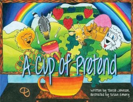 Hardcover A Cup of Pretend Book