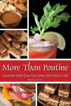 Paperback More Than Poutine: Favourite Foods from My Home and Native Land Book