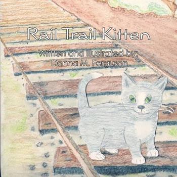 Paperback Rail Trail Kitten Book