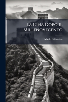 La Cina Dopo Il Millenovecento (Italian Edition)