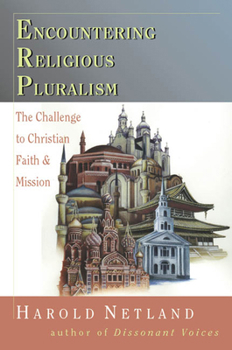 Paperback Encountering Religious Pluralism: The Challenge to Christian Faith Mission Book