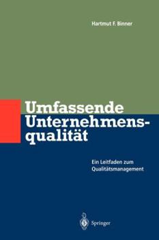 Paperback Umfassende Unternehmens-Qualität: Ein Leitfaden Zum Qualitätsmanagement [German] Book