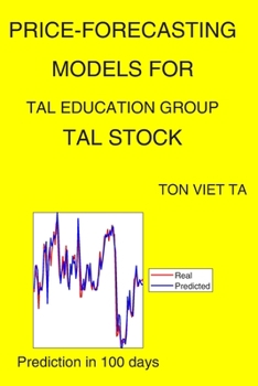 Paperback Price-Forecasting Models for Tal Education Group TAL Stock Book