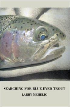 Paperback Searching For Blue-Eyed Trout Book