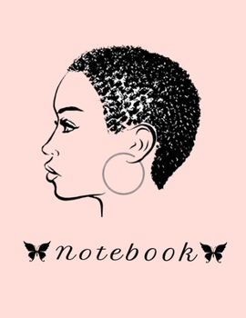 The Notebook: Black Giirls Life Quotes Princess Queen Afro Beautiful African American Powerful Strong Classy Lady Large (8. 5 X 11 Inches) - 110 Pages : Black Girl Magic Writing Notebook Journal for N