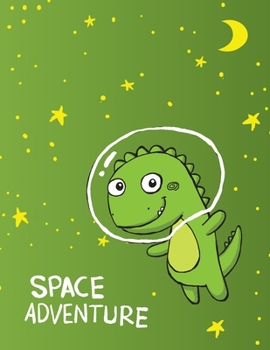Paperback Space Adventure: Space Dinosaur Primary journal for kids Primary Composition Notebook - Story Journal For Grades K-2 & 3 Draw and white Book