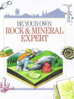 Hardcover Be Your Own Rock & Mineral Expert Book