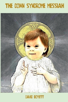 Paperback The Down Syndrome Messiah Book