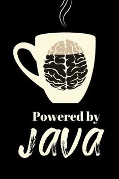 Paperback Powered by Java: Funny/ Gag Notebook for Coffee Addicts! Book