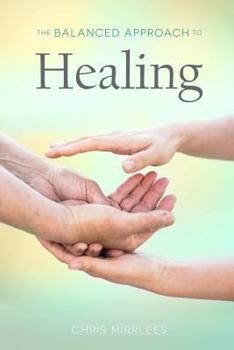 Paperback The Balanced Approach To Healing Book