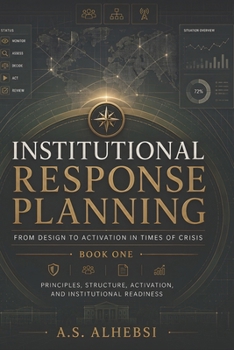 Paperback Institutional Response Planning: From Design to Activation in Times of Crisis Book