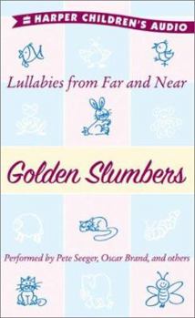 Audio Cassette Golden Slumbers Audio: Lullabies from Far and Near Book