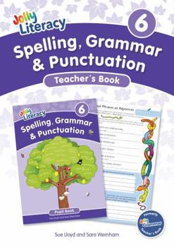 Spelling, Grammar & Punctuation Teacher’s Book 6