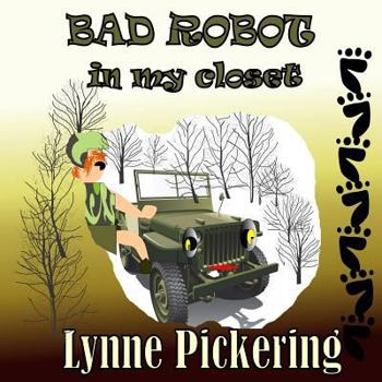 Paperback Bad Robot in my Closet: Closet Surprise Book