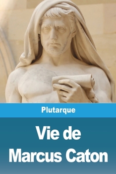 Paperback Vie de Marcus Caton [French] Book