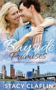 Bayside Promises - Book #8 of the Hunters