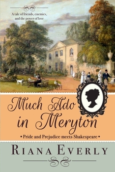 Paperback Much Ado in Meryton: Pride and Prejudice Meets Shakespeare Book