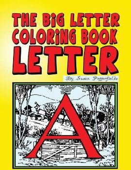 The Big Letter Coloring Book: Letter A