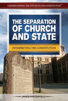 Library Binding The Separation of Church and State: Interpreting the Constitution Book
