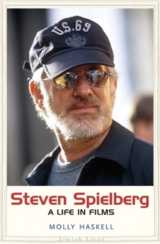 Steven Spielberg: A Life in Films - Book  of the Jewish Lives