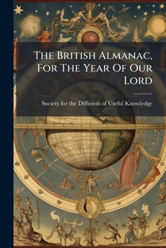 Paperback The British Almanac, For The Year Of Our Lord Book