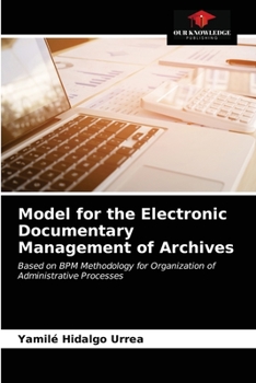 Paperback Model for the Electronic Documentary Management of Archives Book