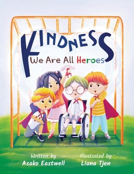 Paperback Kindness: We Are All Heroes Book