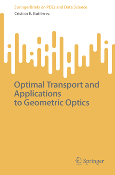 Paperback Optimal Transport and Applications to Geometric Optics Book
