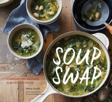 Paperback Soup Swap: Comforting Recipes to Make and Share Book